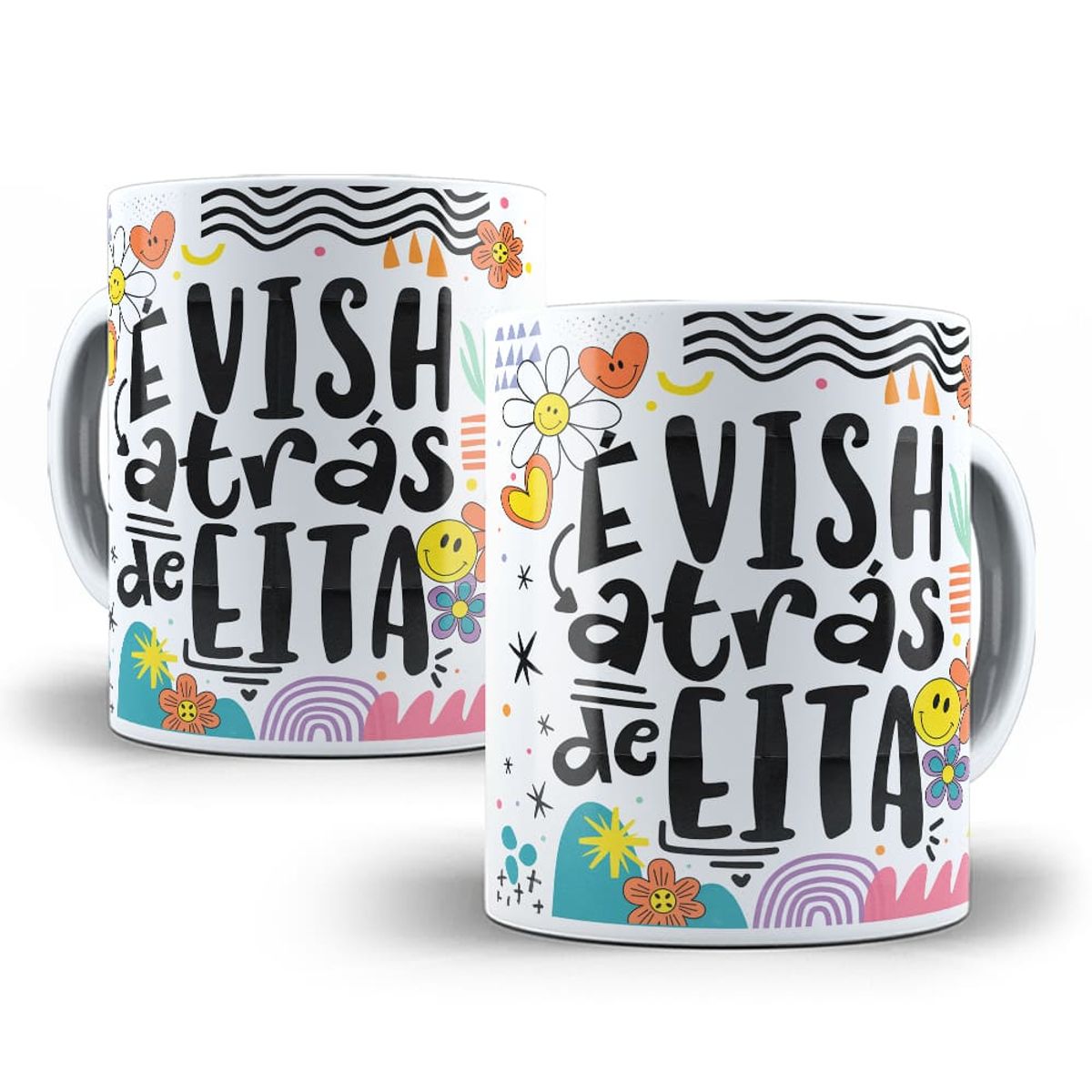 Nome do produto: Caneca É Vish Atrás de Eita