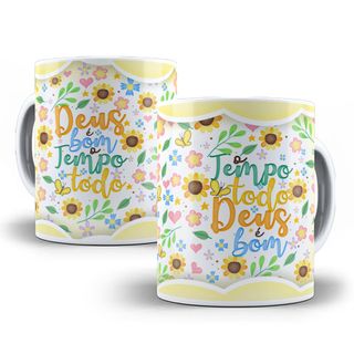 Caneca Deus é Bom o Tempo Todo - O Tempo Todo Deus é Bom