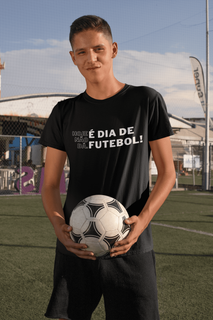 Nome do produtoCamiseta Classic Algodão - Hoje Não Dá - É Dia de Futebol