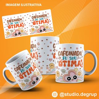 Nome do produtoCaneca Cafeinada Eu Sou Ótima!