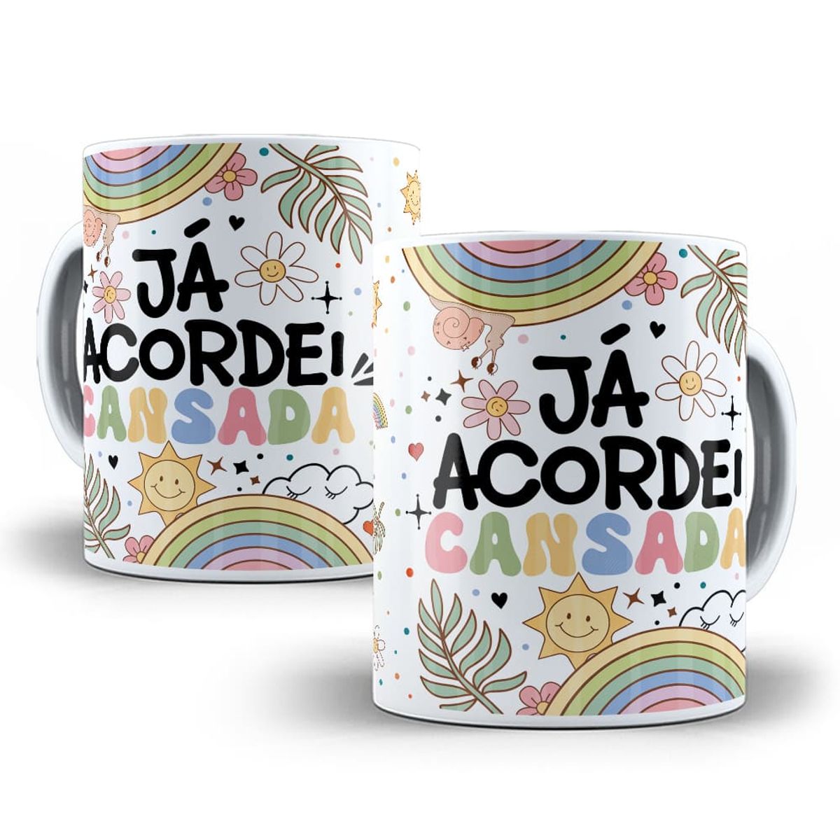 Nome do produto: Caneca Já Acordei Cansada