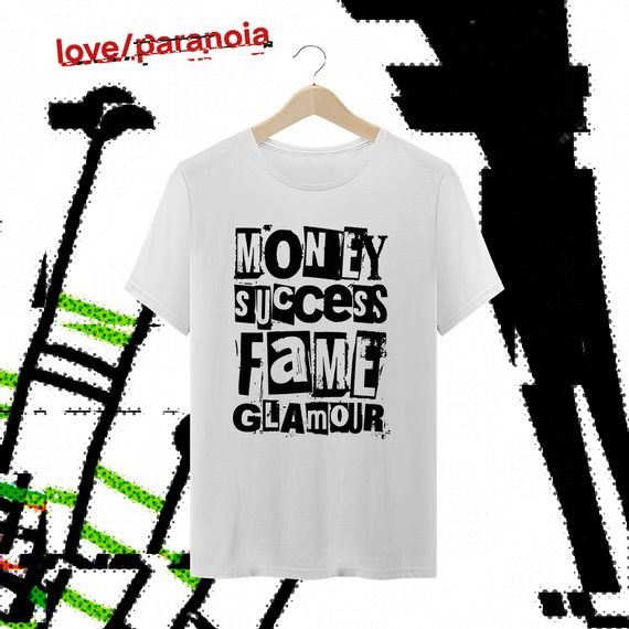 Money Success Fame Glamour (Camiseta Unissex) Branca