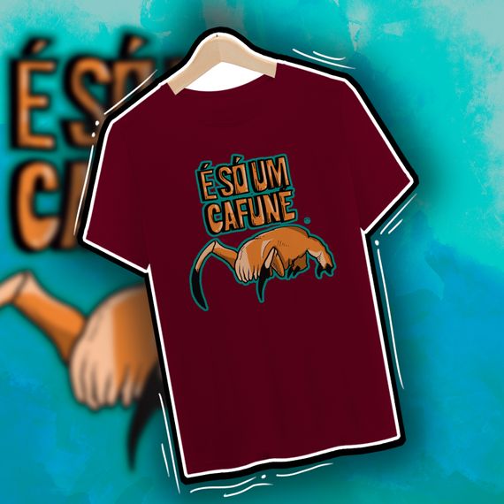 Camiseta É SÓ UM CAFUNÉ