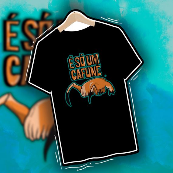 Camiseta É SÓ UM CAFUNÉ PS