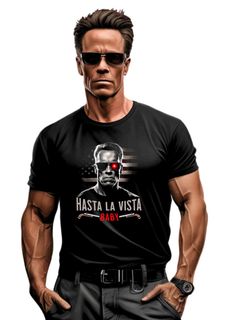 Camiseta Hasta La Vista Baby Exterminador Arnold