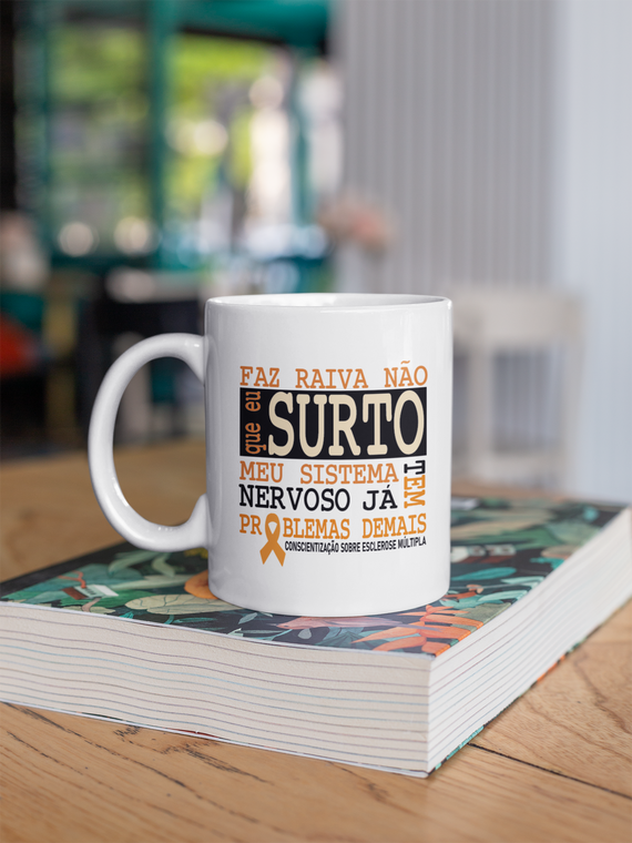 Faz raiva não que eu surto -- Caneca Simples