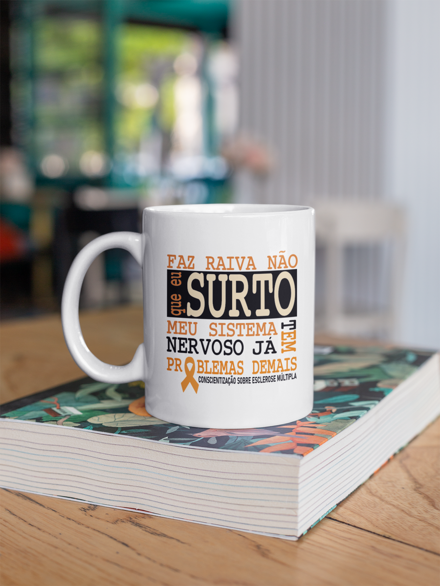 Nome do produto: Faz raiva não que eu surto -- Caneca Simples