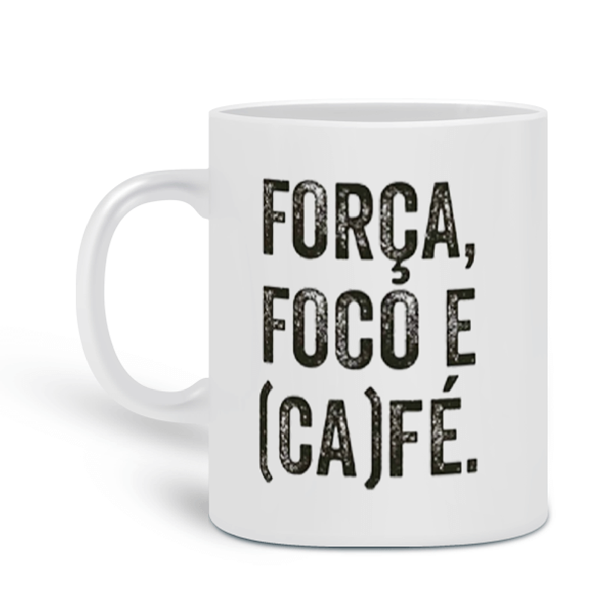 Nome do produto: Força Foco e Café - Caneca