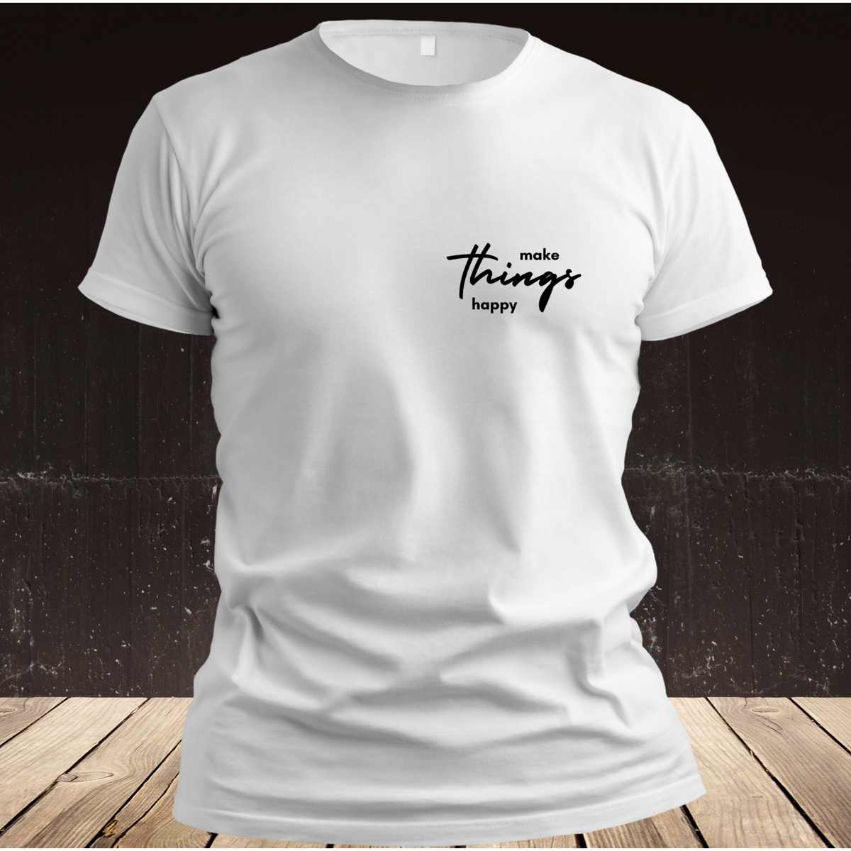 Nome do produto: T-Shirt Prime Make Things Happy