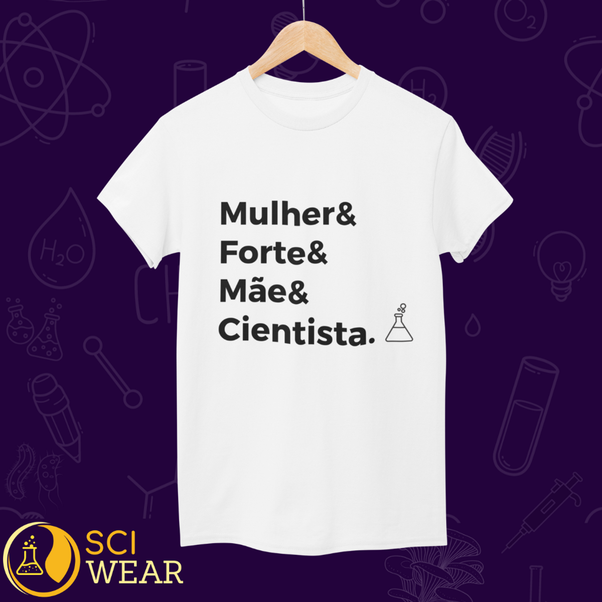 Nome do produto: Mulher, forte, mãe e cientista - T-shirt
