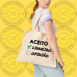 Ecobag aceito dinheiro 