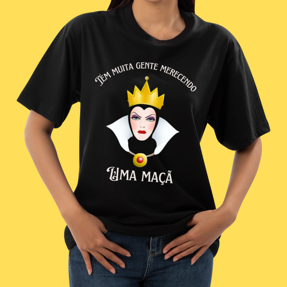 Camiseta Rainha má, tem muita gente merecendo uma maçã 