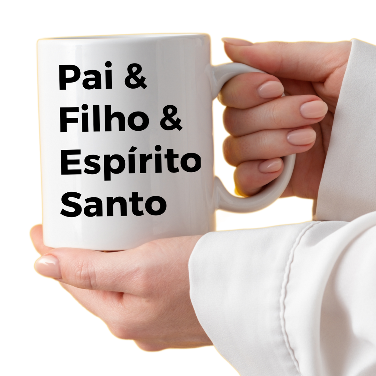 Nome do produto: Caneca Frases - Pai, Filho e Espirito Santo