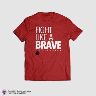 Nome do produtoCamiseta Fight Like A Brave