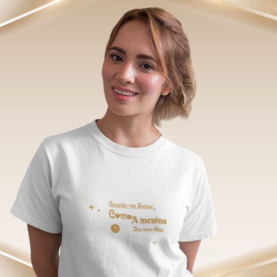 Camiseta Feminina T-shirt Guarda-me Senhor Como A Menina Dos Teus Olhos