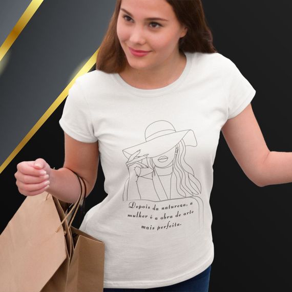 Camiseta Feminina Baby Long  Depois Da Natureza A Mulher É A Obra De Arte Mais Perfeita