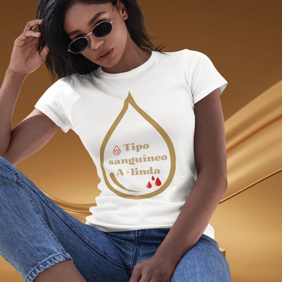 Camiseta Feminina Baby Long Tipo Sanguíneo A Mais Linda