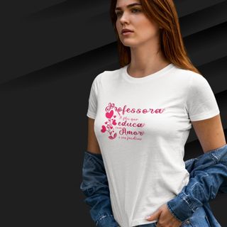 Camiseta Feminina Baby Long-Professora A Flor Que Educa Com Amor