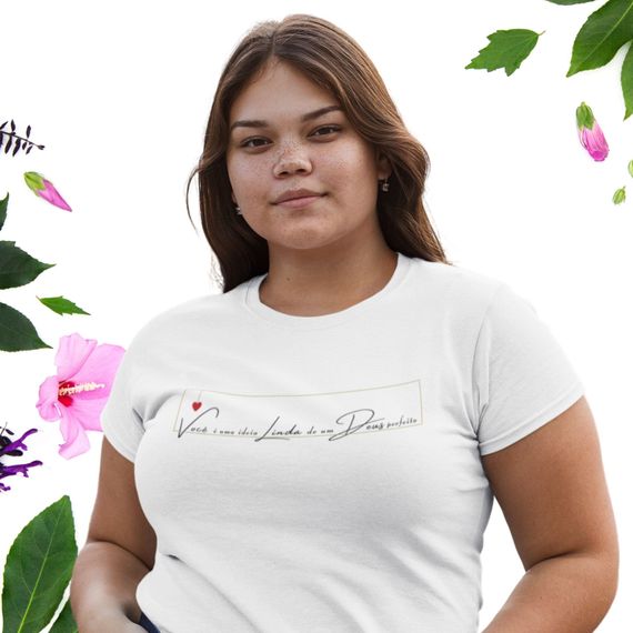 Camiseta Feminina Plus Size Você É Únca De Um Deus Perfeito