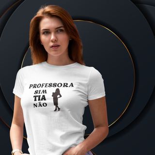 Nome do produtoCamiseta Feminina-Professora-Professora Sim Tia Não