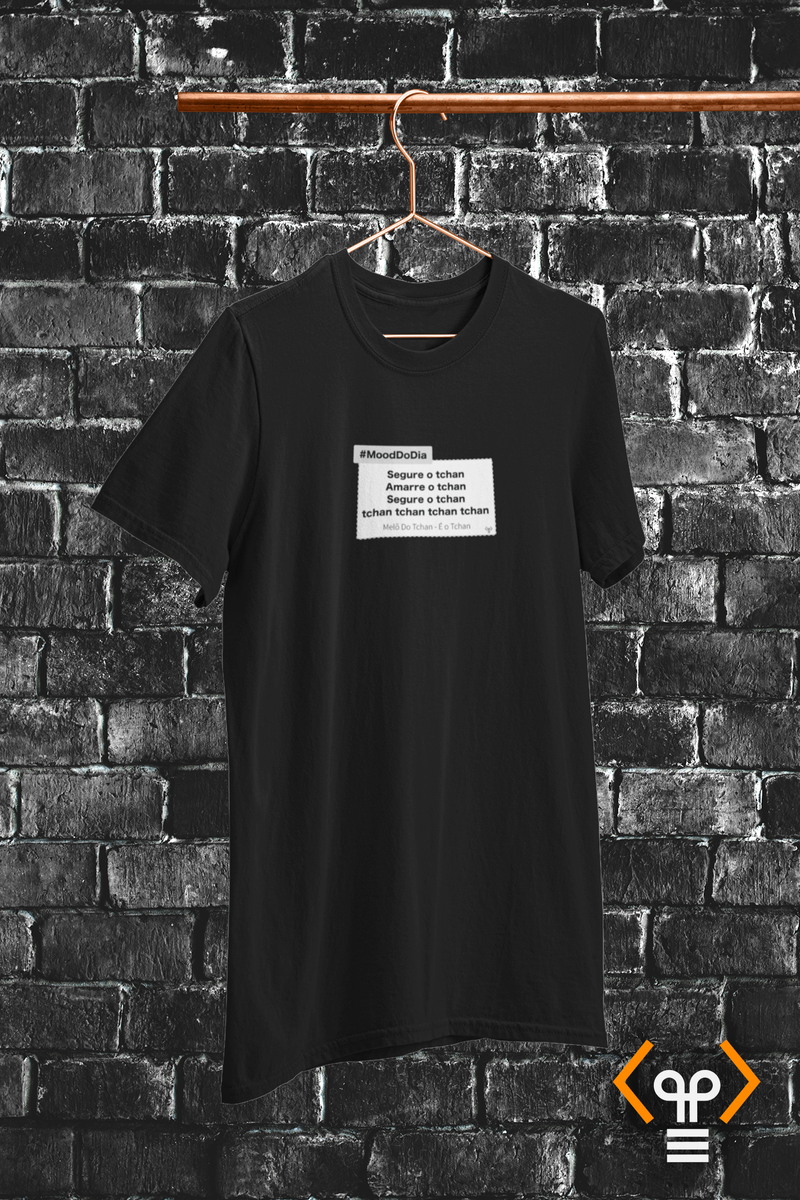 Nome do produto: Camiseta Mood - Segure o Tchan