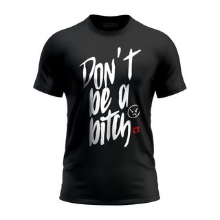 Nome do produtoCamiseta Ronin Apparel Don't Be a Bitch