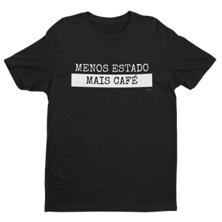 Camiseta Masc - Menos estado mais café