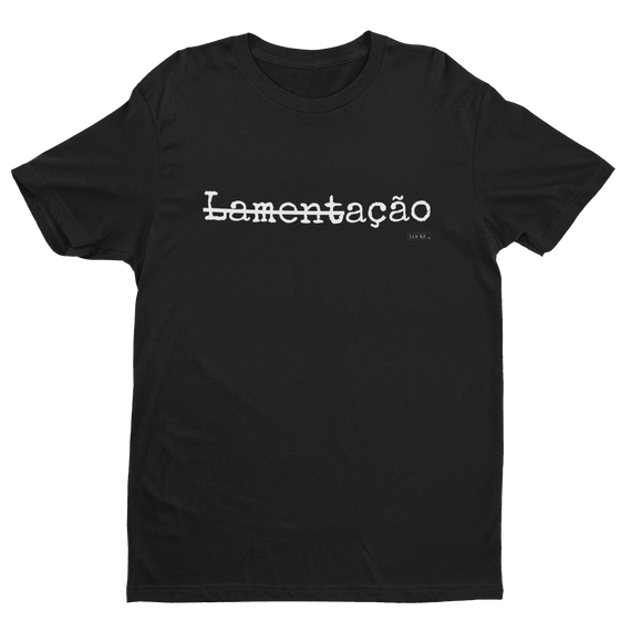 Camiseta Masc - Lamentação