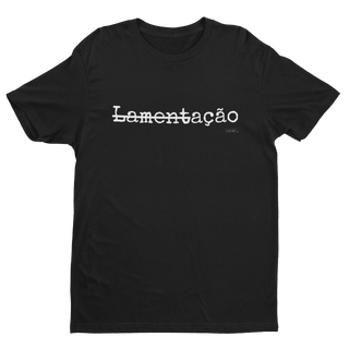 Camiseta Masc - Lamentação