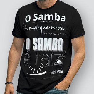 Camiseta Clássica Masculina - O Samba é Mais Que Moda