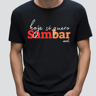 Nome do produtoCamiseta Clássica Masculina - Hoje só Quero Sambar