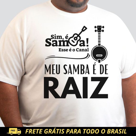 Camiseta Plus Size - Meu Samba é de Raiz