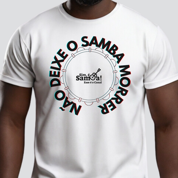 Camiseta Quality Masculina - Não Deixe o Samba Morrer
