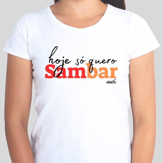 Camiseta Baby Long Clássica Feminina - Hoje só Quero Sambar