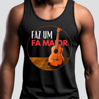 Camiseta Regata Masculina - Faz Um Fá Maior