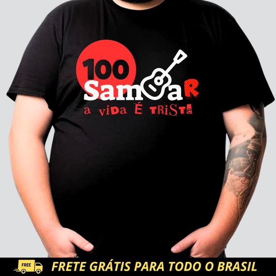 Camiseta Plus Size - Sem Sambar a Vida é Triste