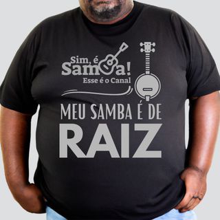 Nome do produtoCamiseta Plus Size - Meu Samba é de Raiz