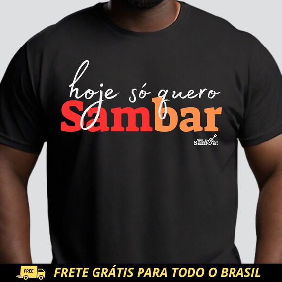 Camiseta Plus Size - Hoje Só Quero Sambar