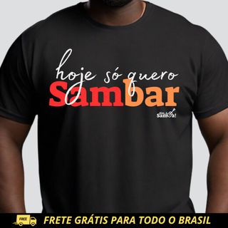 Camiseta Plus Size - Hoje Só Quero Sambar