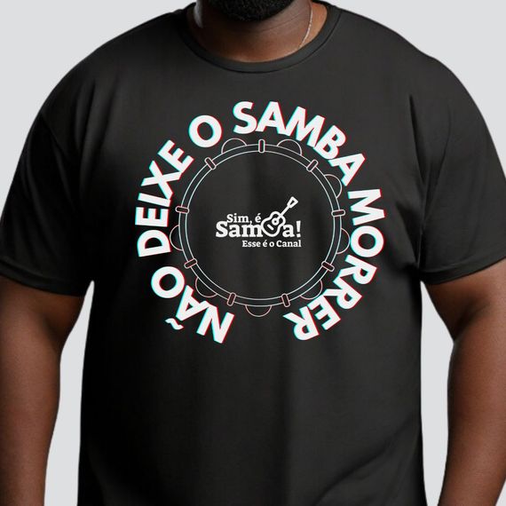 Camiseta Plus Size - Não Deixe O Samba Morrer
