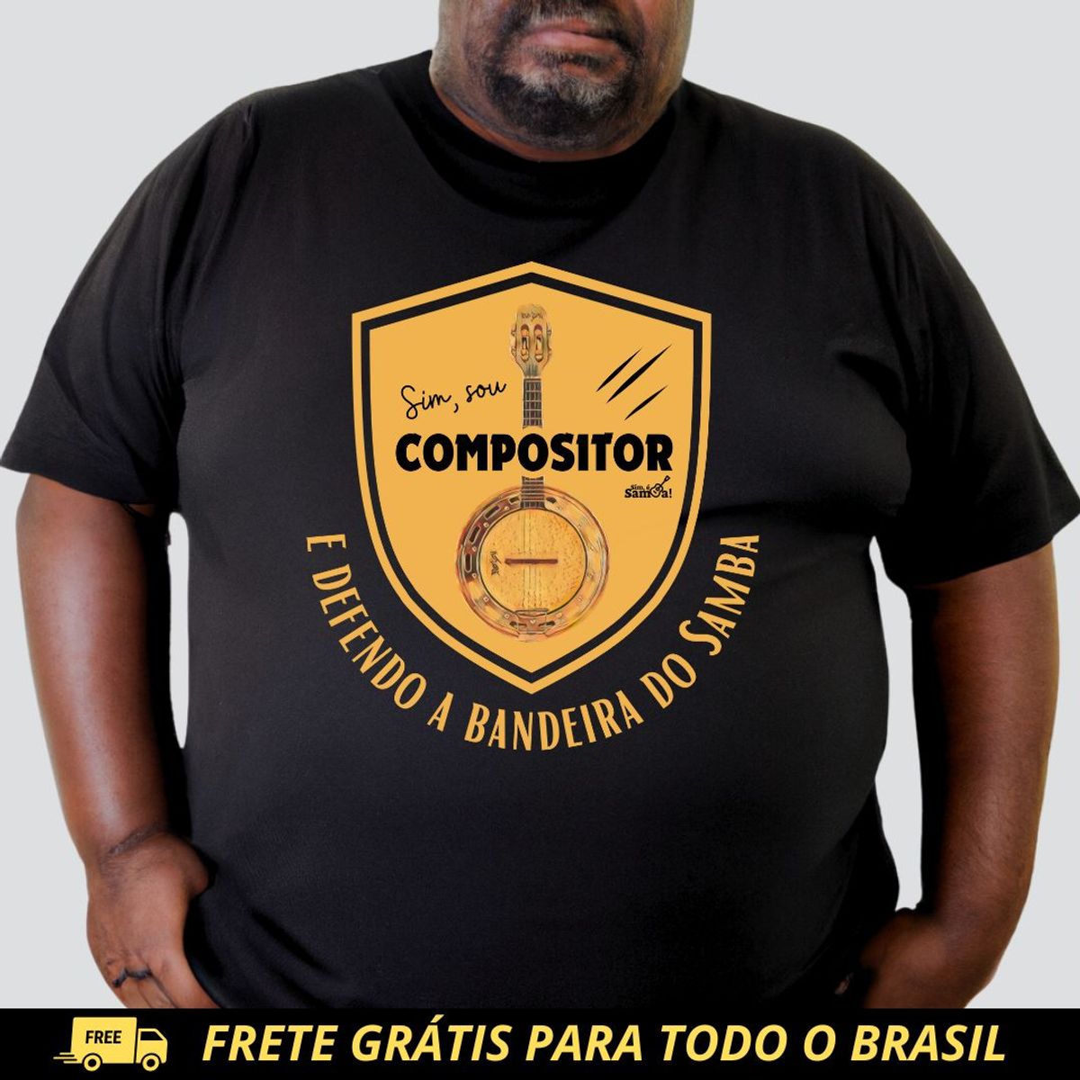 Nome do produto: Camiseta Plus Size - Sim Sou Compositor e Defendo a Bandeira do Samba