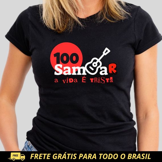 Camiseta Baby Long Feminina - Sem Sambar a Vida é Triste