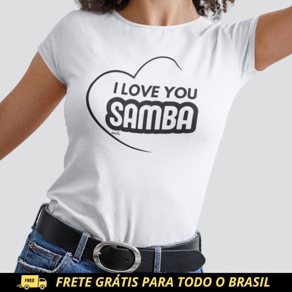 Camiseta Baby Long Quality Feminina - I Love You Samba