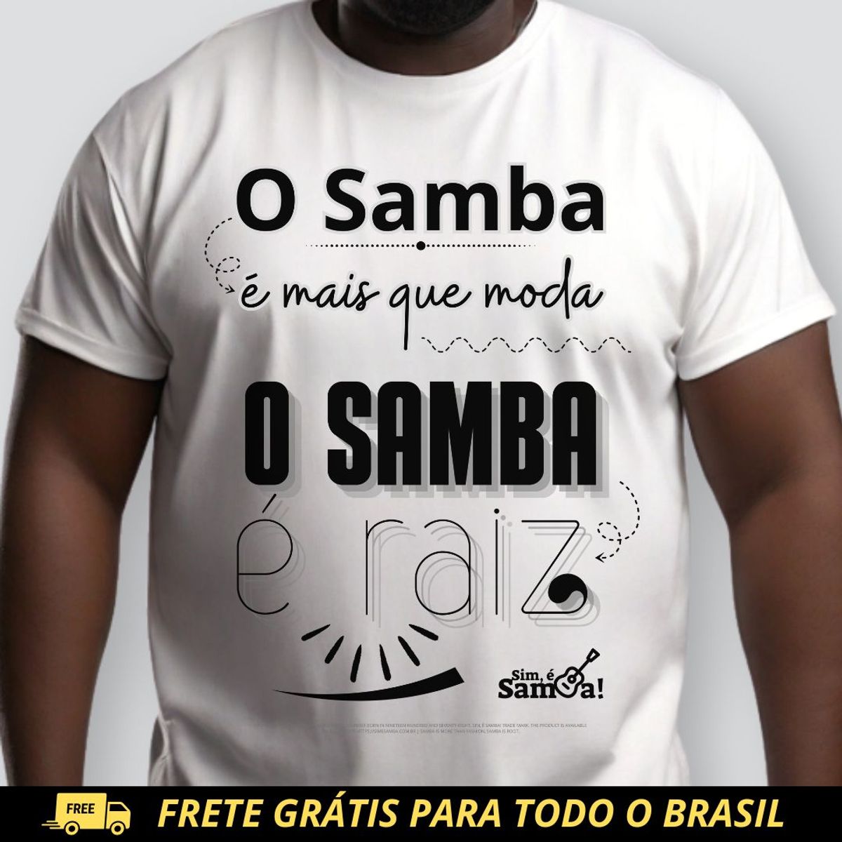 Nome do produto: Camiseta Plus Size - O Samba é Mais Que Moda o Samba é Raiz