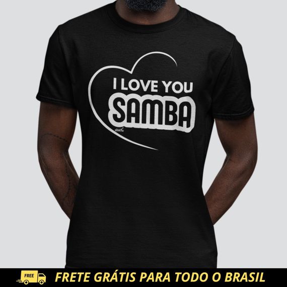 Camiseta Quality Masculina - I Love You Samba