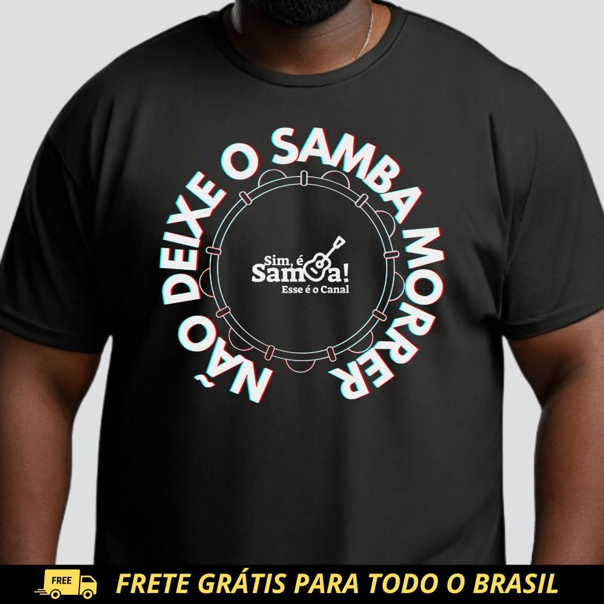 Nome do produto: Camiseta Plus Size - Não Deixe O Samba Morrer