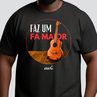 Nome do produtoCamiseta Plus Size - Faz Um Fá Maior