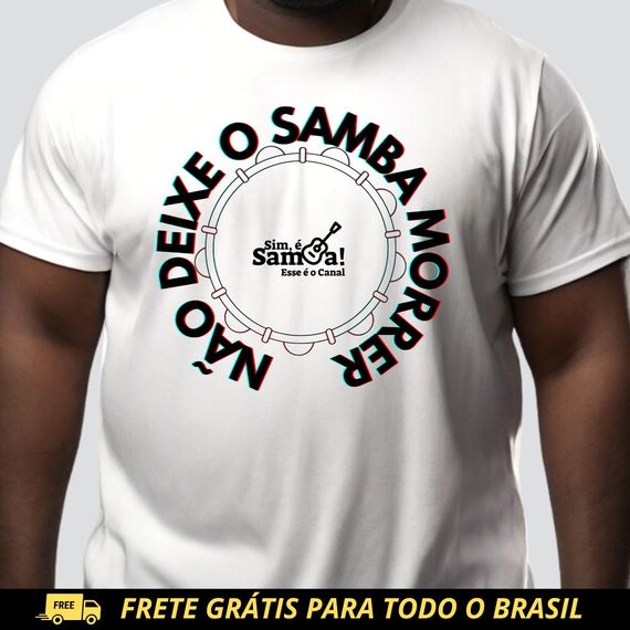 Camiseta Plus Size - Não Deixe o Samba Morrer