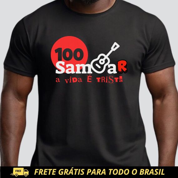 Camiseta Clássica Masculina - Sem Sambar a Vida é Triste