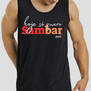 Nome do produtoCamiseta Regata Masculina - Hoje só Quero Sambar